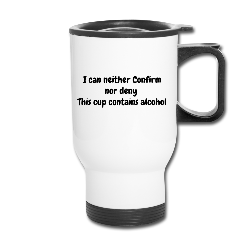 Neither Confirm nor Deny - Personalized - Travel Mug freeshipping - Incredible Printed